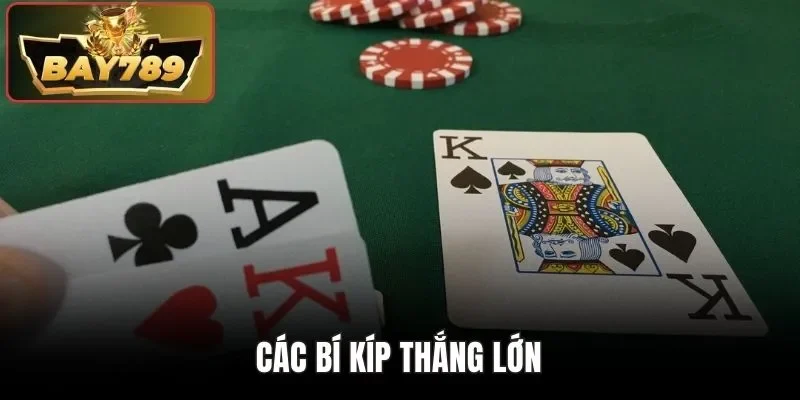 Các bí kíp thắng lớn