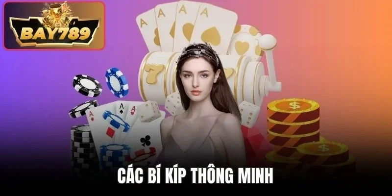 Các bí kíp thông minh