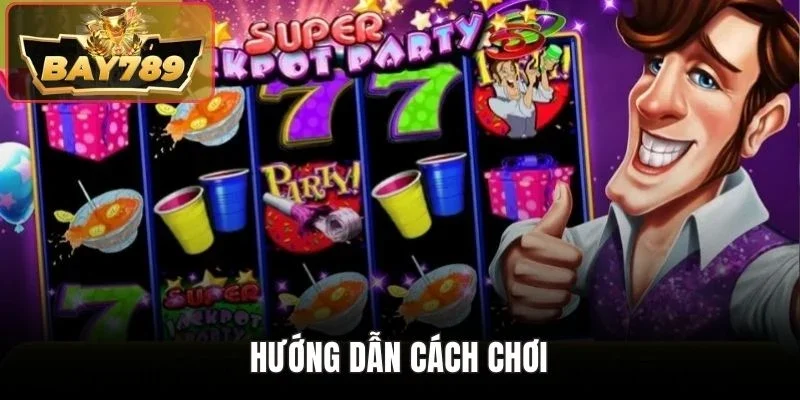Hướng dẫn cách chơi