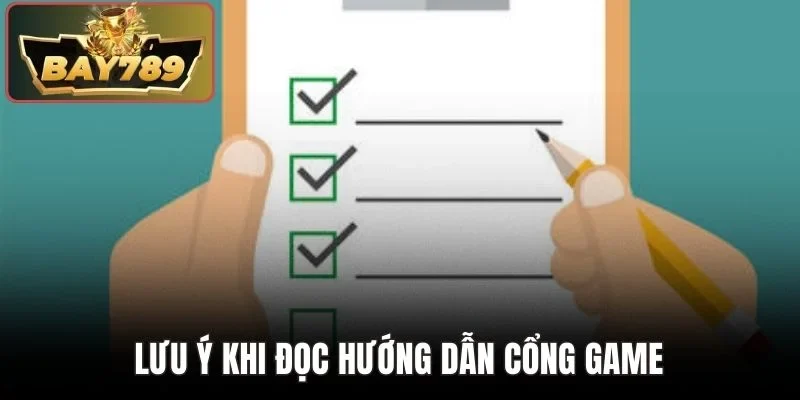 Lưu ý khi đọc hướng dẫn cổng game